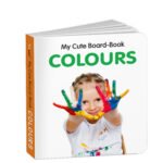 My Cute Board Book Colours
